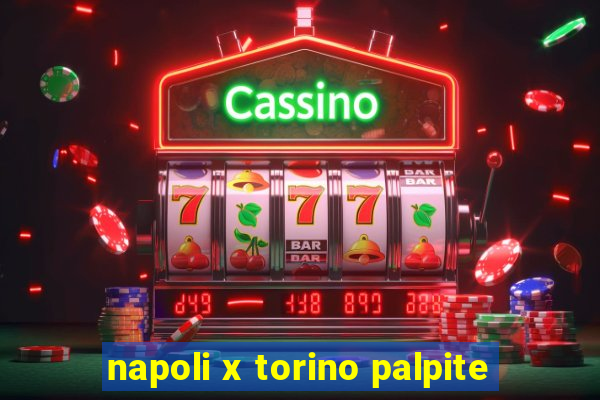 napoli x torino palpite